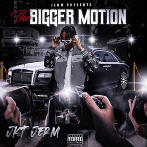 The Bigger Motion (Explicit)