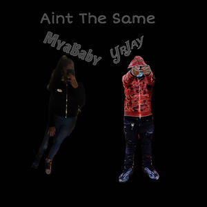 Aint Been The Same (ft.MyaBaby) (Explicit)