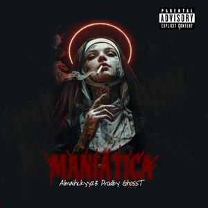 MANIÁTICA (Explicit)