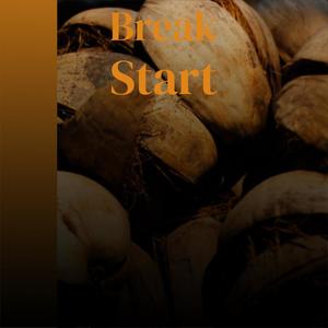 Break Start