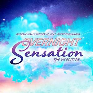 Overnight Sensation(feat. Steve Fernandes)(The UK Edition)