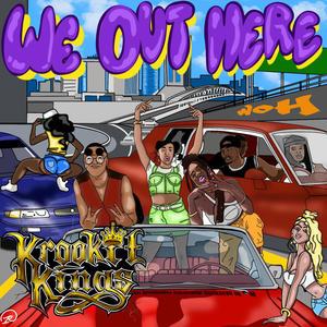 We out here King Dolla Traxamilion (Explicit)