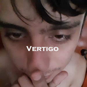 Vertigo (Explicit)