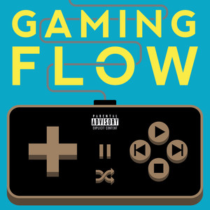 Gaming Flow (Explicit)