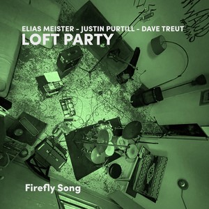 Firefly Song (feat. Elias Meister, Justin Purtill & Dave Treut) (Explicit)