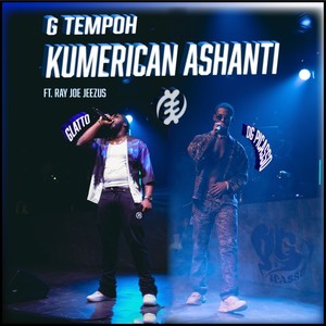 Kumerican Ashanti (Explicit)