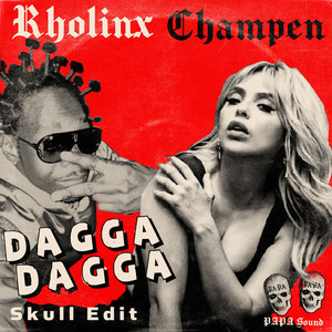 Dagga Dagga (Skull Edit)