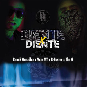 Diente X Diente (Explicit)
