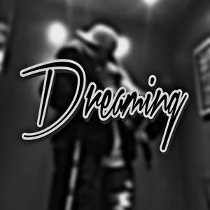 Dreaming (Explicit)