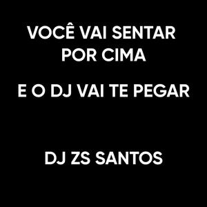 VOCÊ VAI SENTAR POR CIMA, E O DJ VAI TE PEGAR (Explicit)