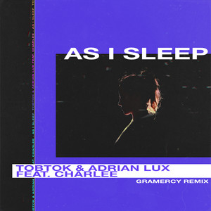 As I Sleep (feat. Charlee) (Gramercy Remix)