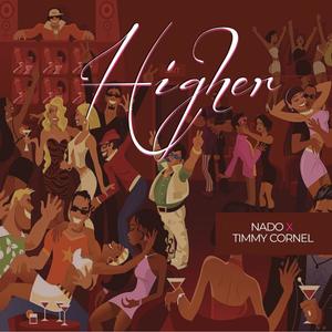 Higher (feat. Timi Cornel)