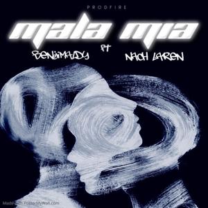 Mala mia (feat. Nach laren & ProdFire)