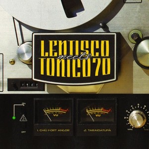 Lentisco meets Tonico 70 (Explicit)