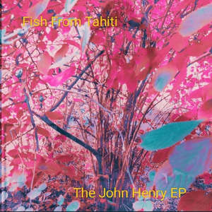 The John Henry E.P. (feat. John Henry)