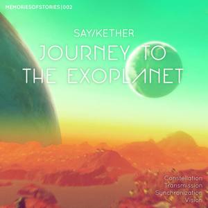 Journey To The Exoplanet