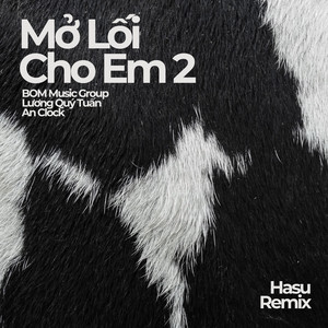 Mở Lối Cho Em 2 (Hasu Remix)