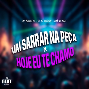 VAI SARRAR NA PEÇA X HOJE EU TE CHAMO (Explicit)