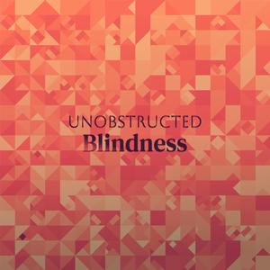 Unobstructed Blindness