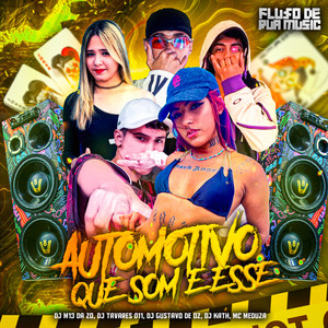 Automotivo Que Som É Esse (Explicit)