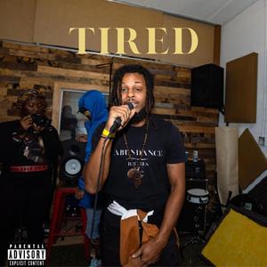 Tired (Explicit)