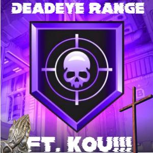 Deadeye Range (feat. KOU!!!)