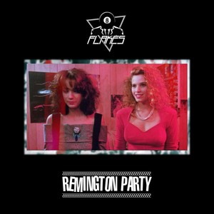 Remington Party (Explicit)