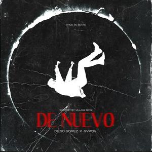 De nuevo (feat. RG Beats, GVRCIV & Diego Gomez) [Explicit]