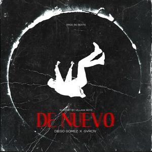 De nuevo (feat. RG Beats, GVRCIV & Diego Gomez) (Explicit)