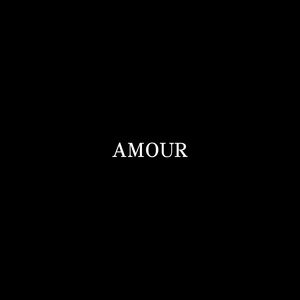 AMOUR (Explicit)封面