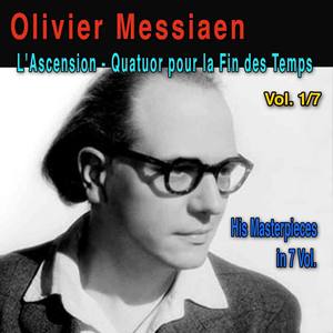 Olivier Messiaen, Vol. 1/7: LAscension (Méditation sur quatre thèmes symphoniques - 1933) & Quatuor