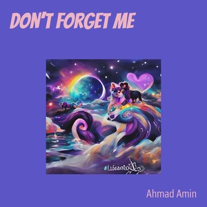 Don’t Forget Me