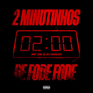 2 Minutinhos de Fode Fode (Explicit)