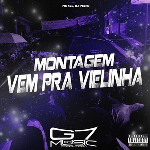 Montagem Vem pra Vielinha (Explicit)