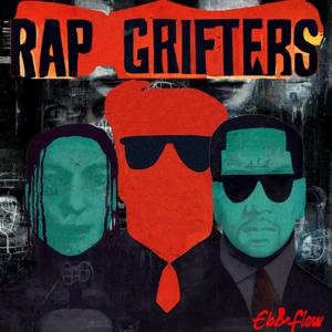 Rap Grifters (Explicit)