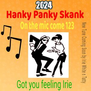 Hanky panky skank (feat. Mataio Tatty Forde)