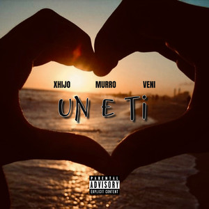 Un E Ti (Explicit)