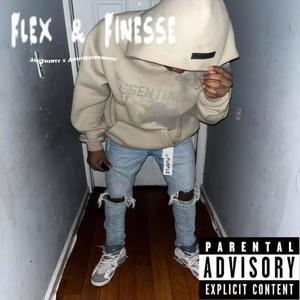 Flex & Finesse (Explicit)