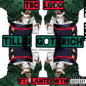 Till I Got Rich (Explicit)