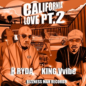 California Love, Pt. 2 (feat. King Vvibe) [Explicit]