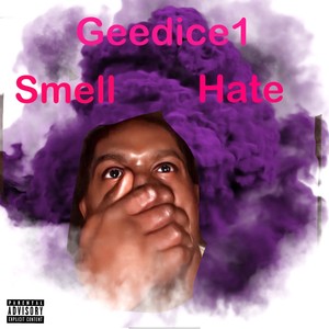 I Smell Hate (Explicit)