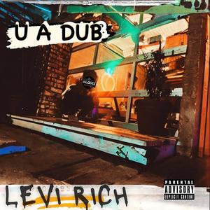 U A DUB (They Know) [Explicit]