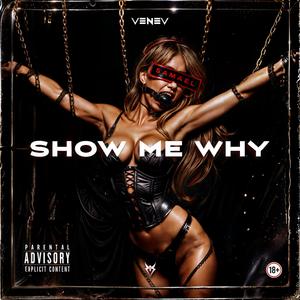 Show Me Why (Explicit)