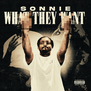 What The Want (Explicit)