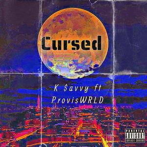 Cursed (feat. ProvisWRLD) (Explicit)