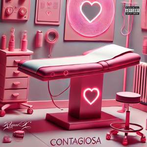 CONTAGIOSA (Explicit)