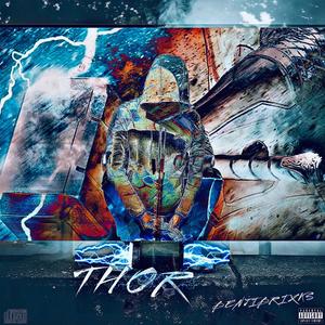 THOR (feat. Benjibrixks) [Explicit]