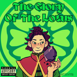 The Glory of the Lotus (Explicit)