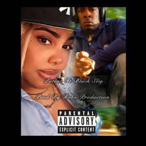 Potent (feat. Black silq & Bobo Production) (Explicit)
