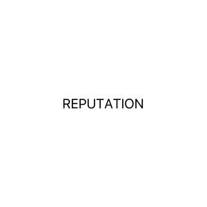 REPUTATION
